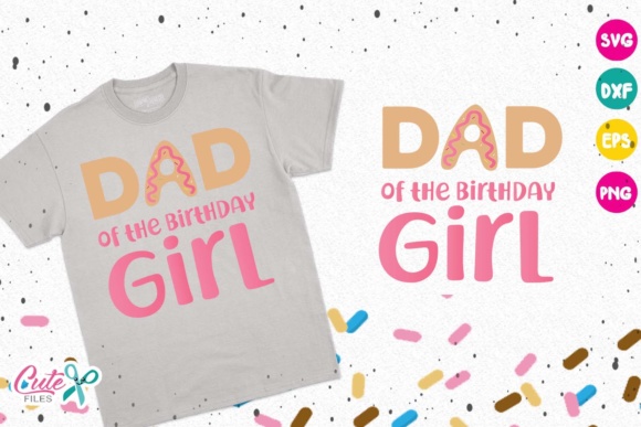Dad of the Birthday Girl Donut Design